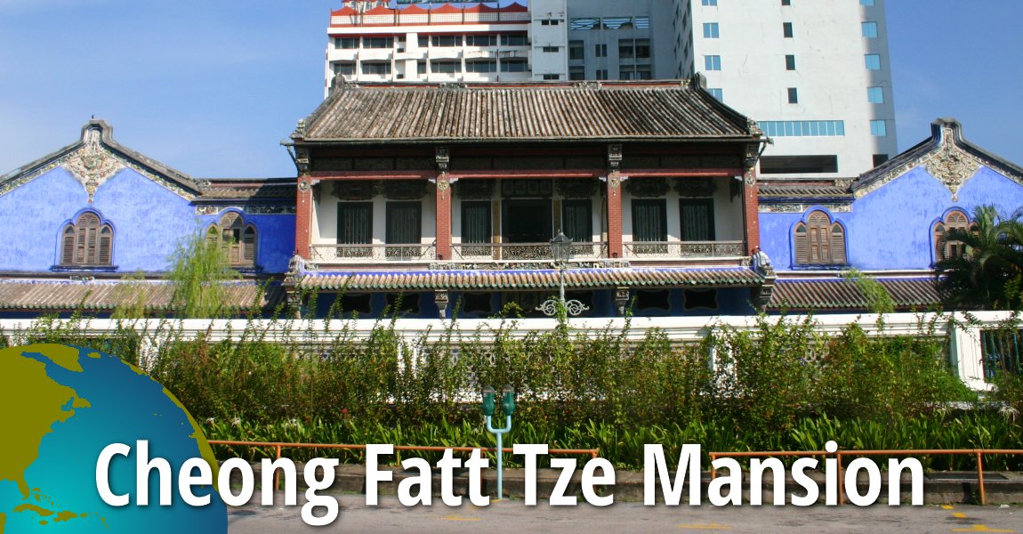 Cheong Fatt Tze Mansion