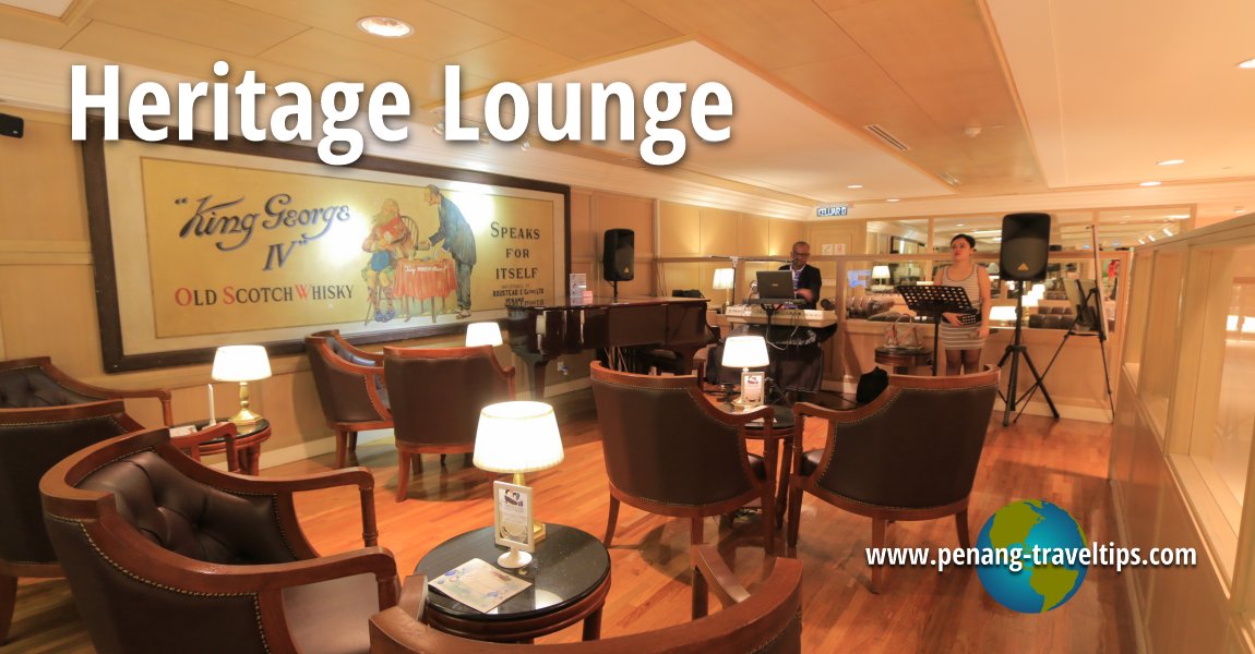 Heritage Lounge, Royale Chulan Penang