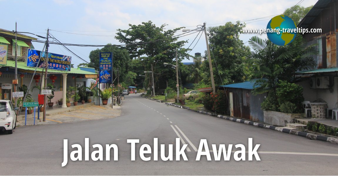 Jalan Teluk Awak, Teluk Bahang