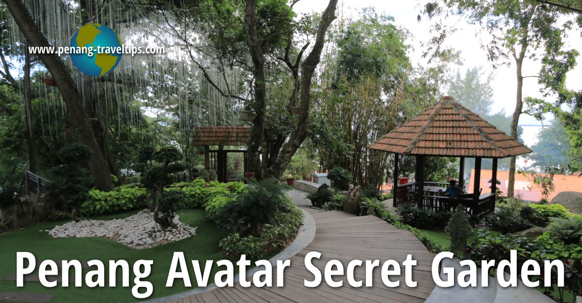 Penang Avatar Secret Garden