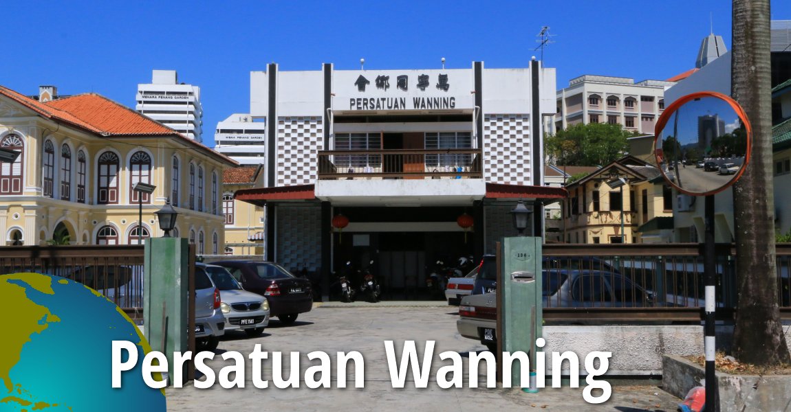 Persatuan Wanning, Penang