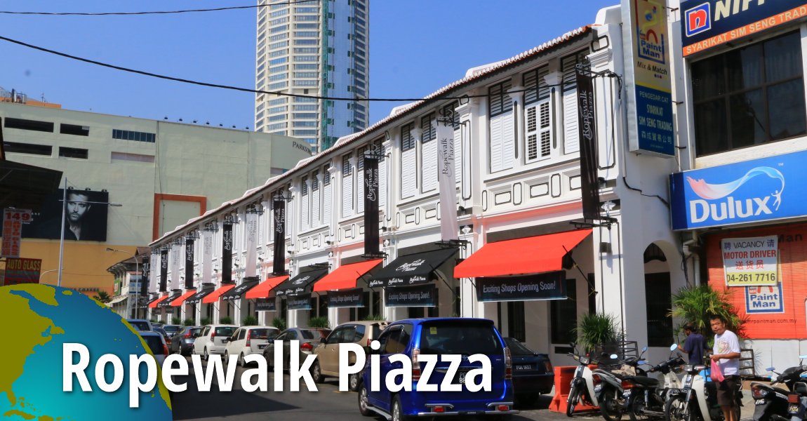 Ropewalk Piazza, Penang