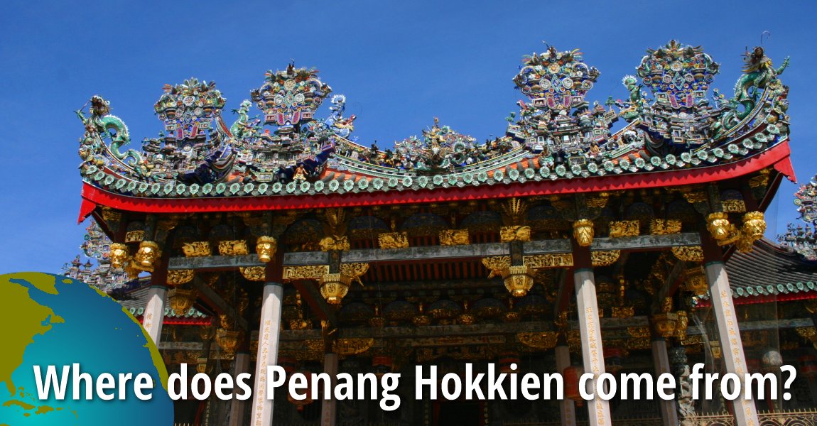 Where does Penang Hokkien come from?