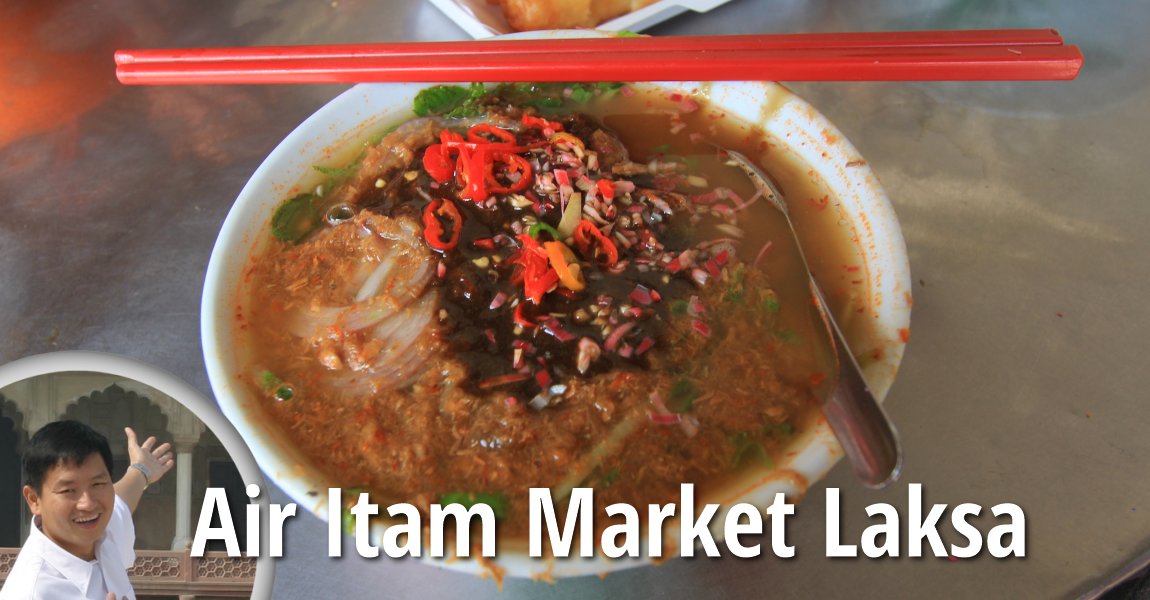 Air Itam Market Laksa