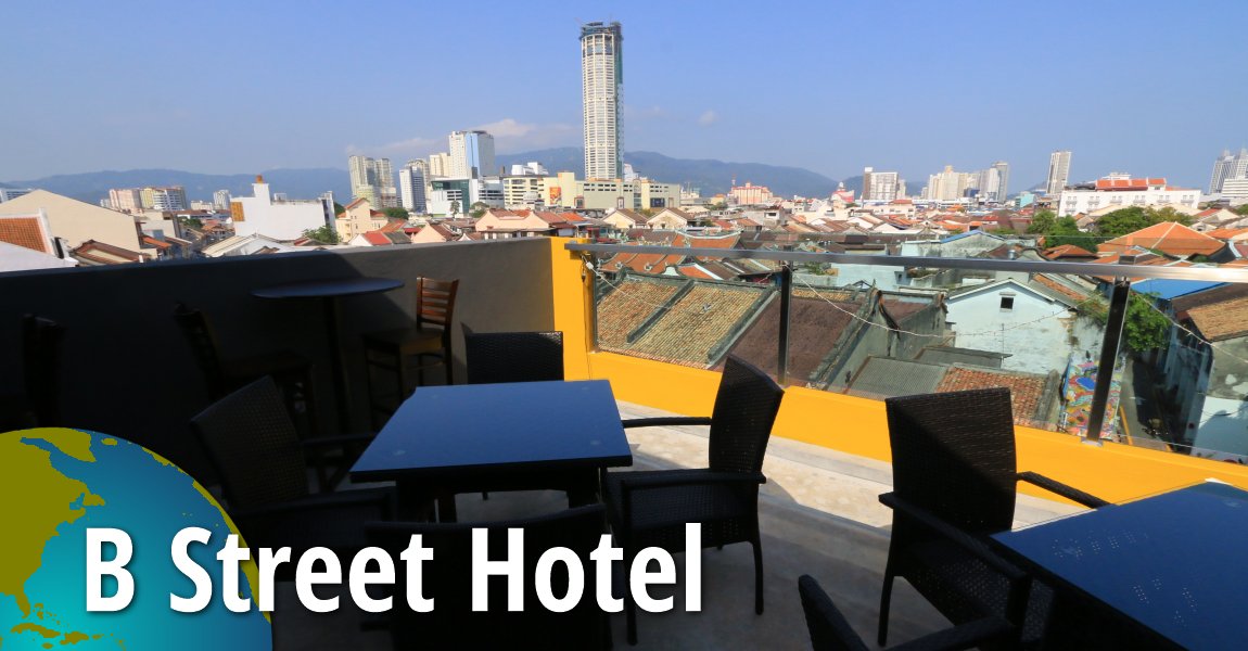 B Street Hotel, Penang