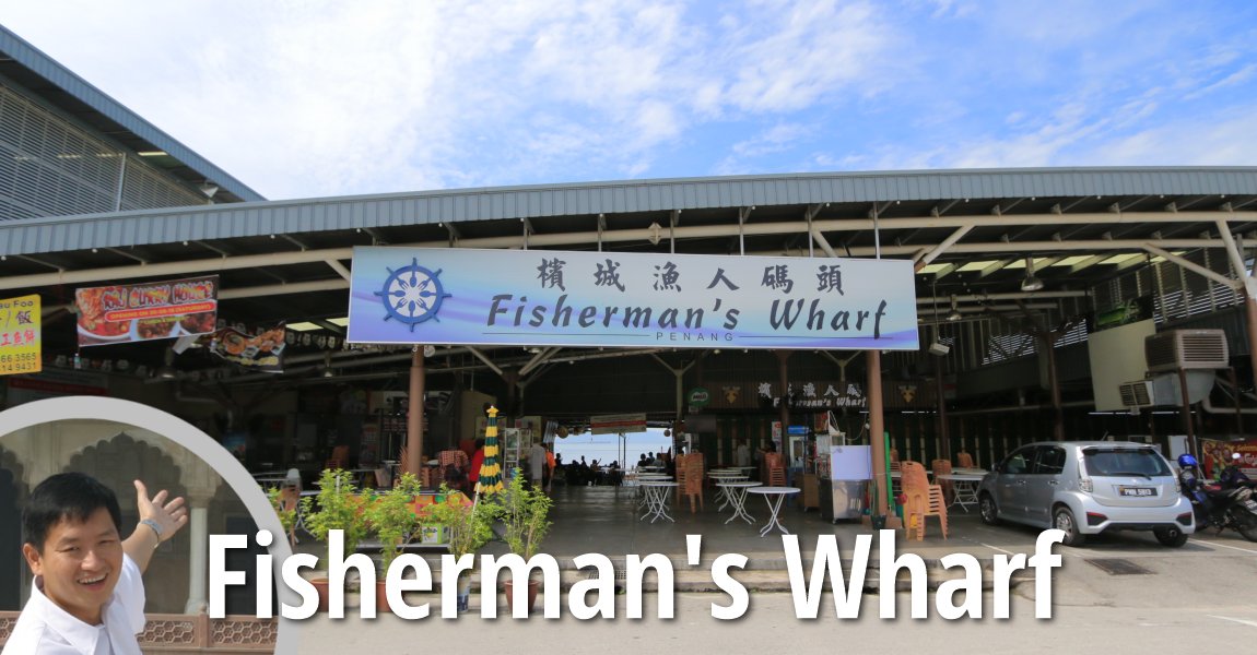 Fisherman's Wharf, Jelutong
