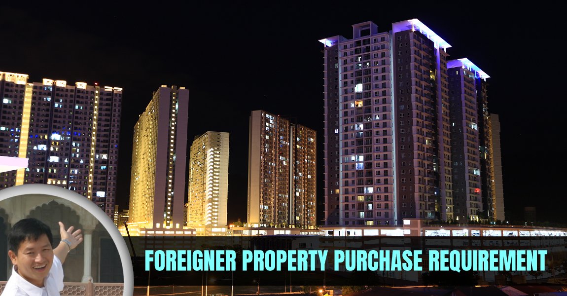 Foreigner Property Purchase Requirement