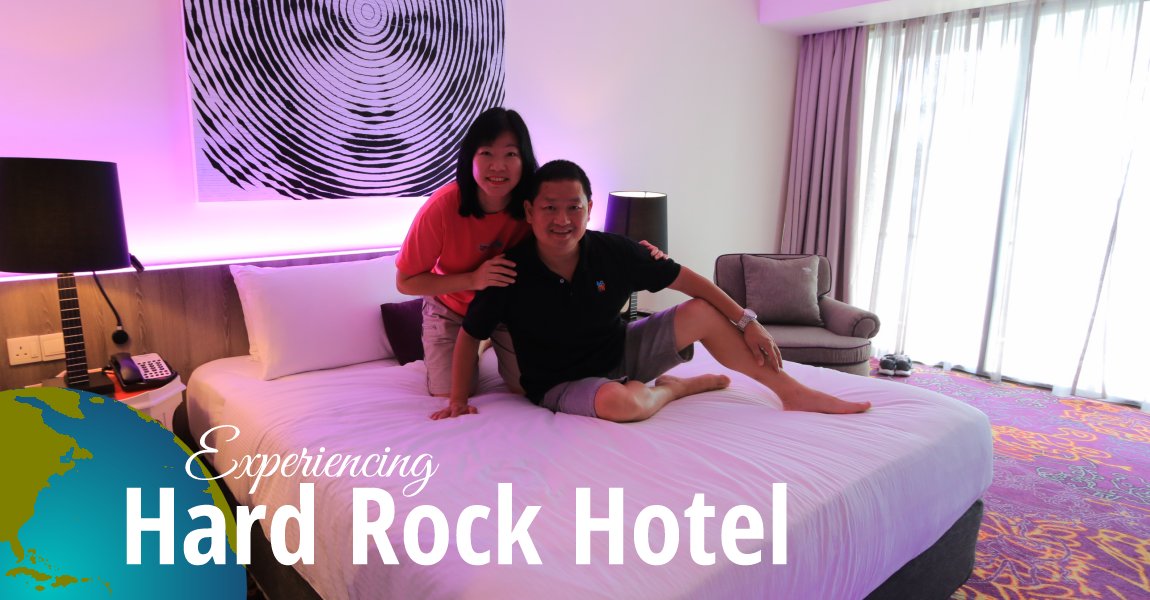 Our stay at Hard Rock Hotel Penang in May 2018