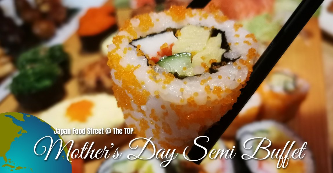 Mother's Day Semi-Buffet @ Japan Food Street