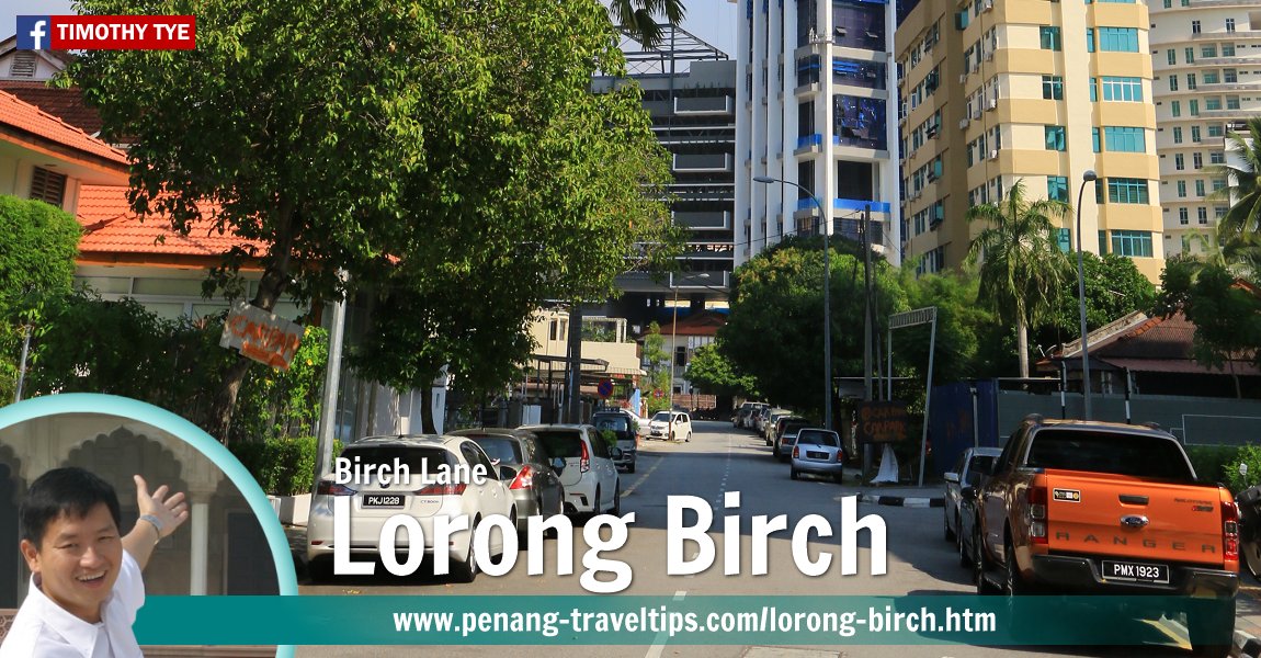 Lorong Birch (Birch Lane), Pulau Tikus, Penang