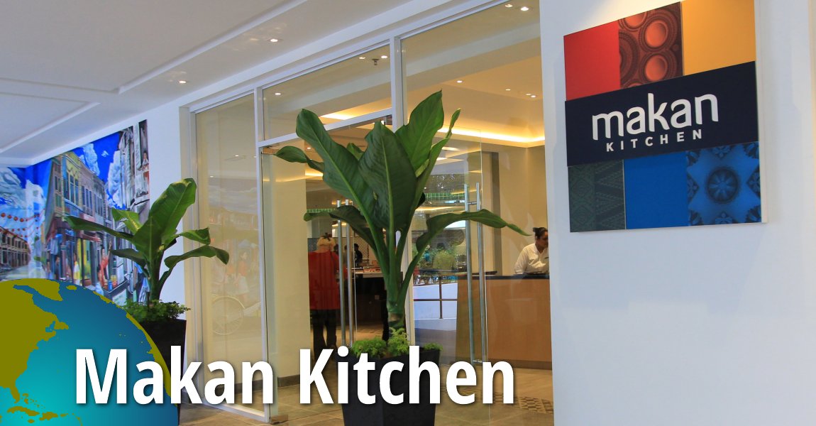 Makan Kitchen, DoubleTree Penang