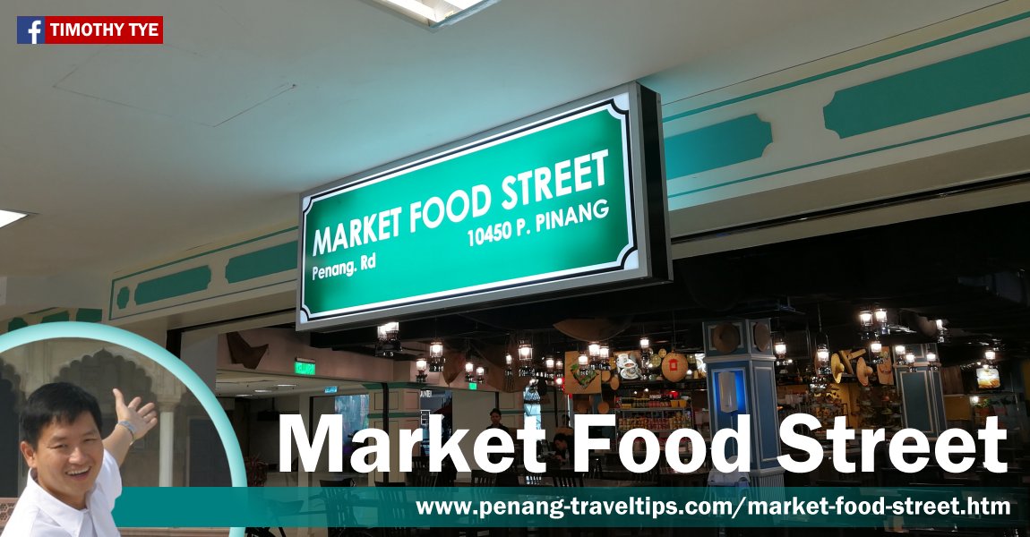 Market Food Street at The TOP, Komtar, Penang