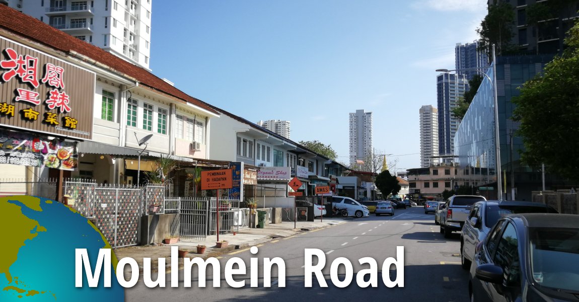 Moulmein Road, Penang