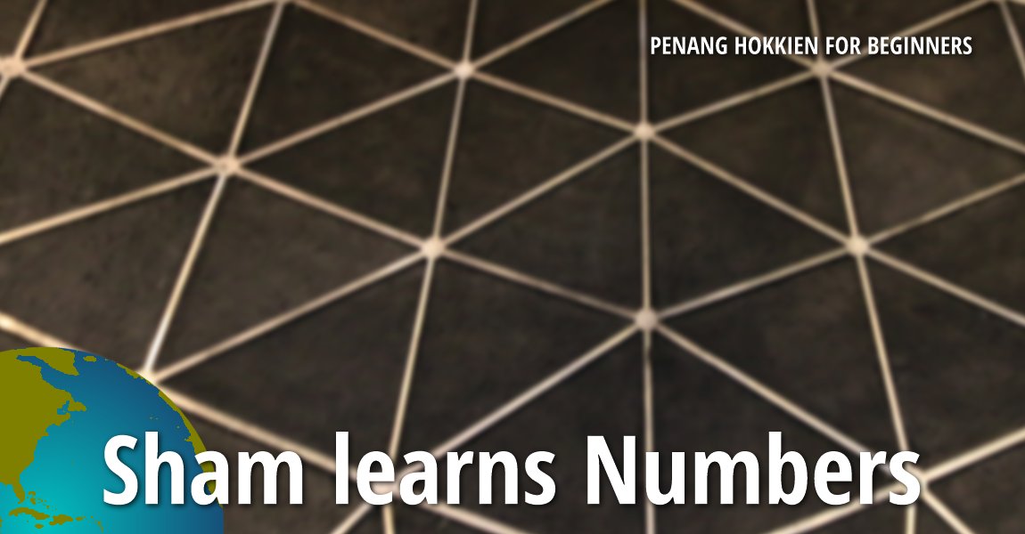 Numbers in Penang Hokkien