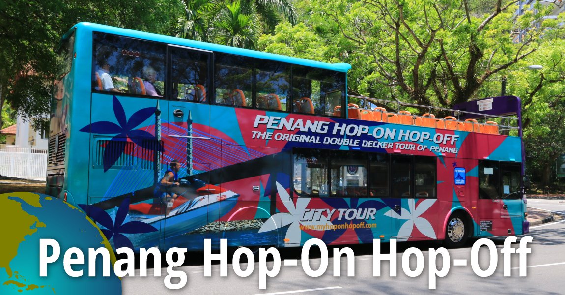 Penang Hop-On Hop-Off