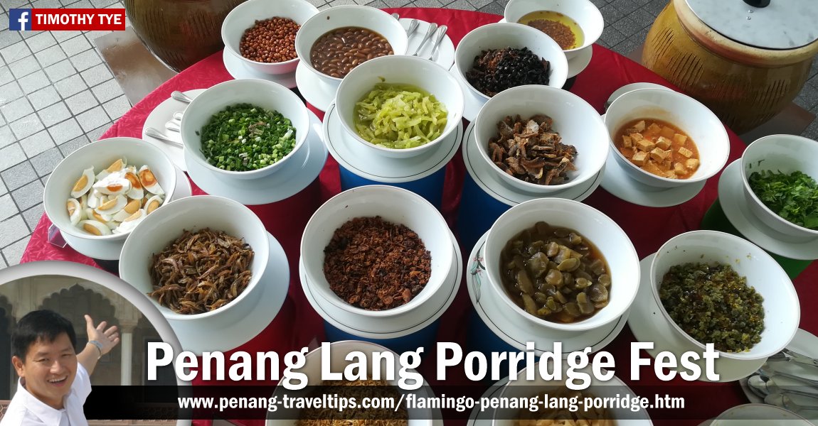 Penang Lang Porridge Fest, Flamingo Hotel By The Beach