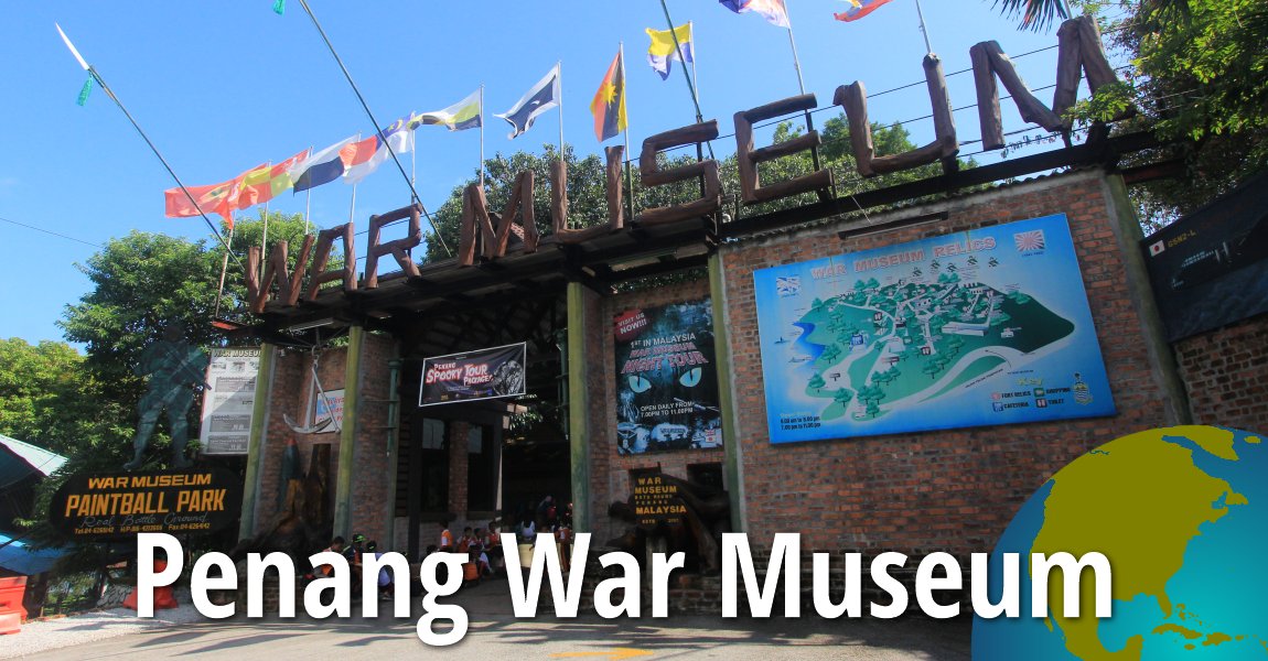 Penang War Museum