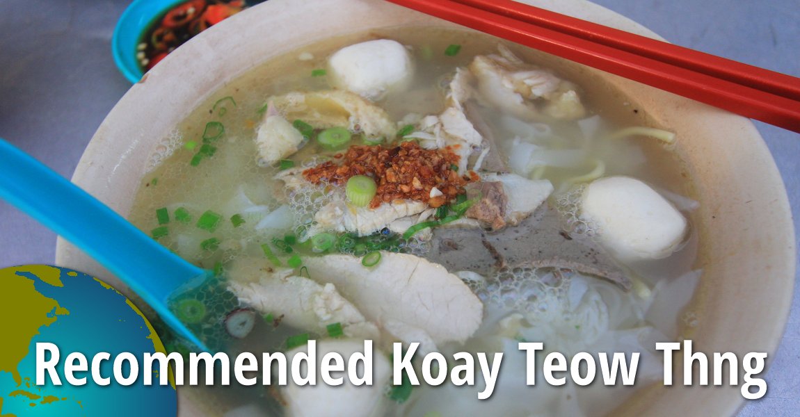 Recommended Koay Teow Thng Stalls in Penang
