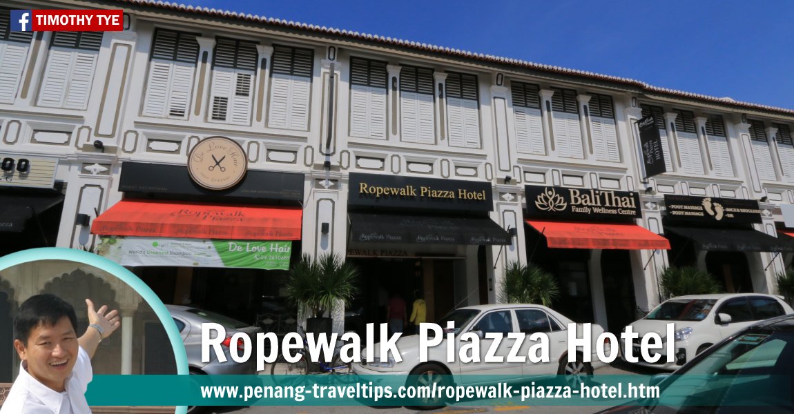 Ropewalk Piazza Hotel, George Town, Penang