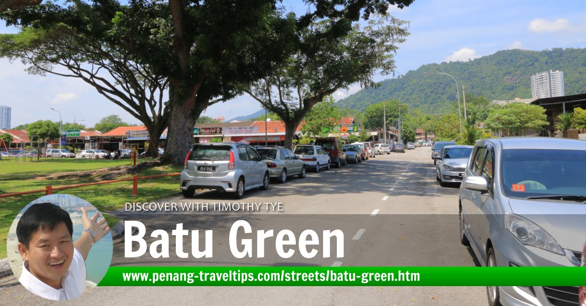 Batu Green, Penang