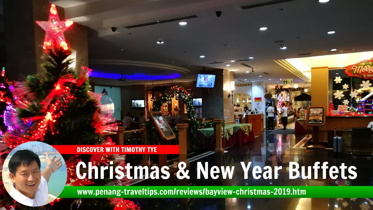 2019 Christmas Dining, Bayview Hotel Georgetown Penang