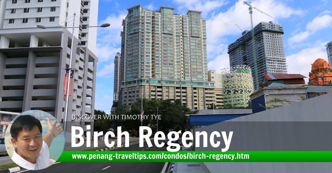 Birch Regency, George Town, Penang