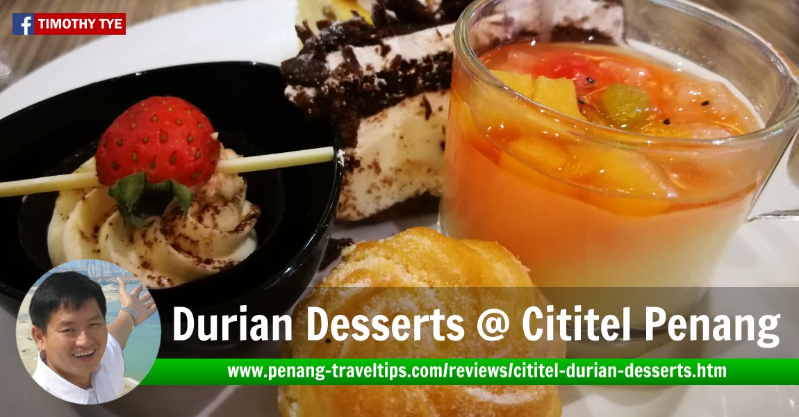 Celebrate the Durian Season with Cititel Penang's Weekend Themed Buffet