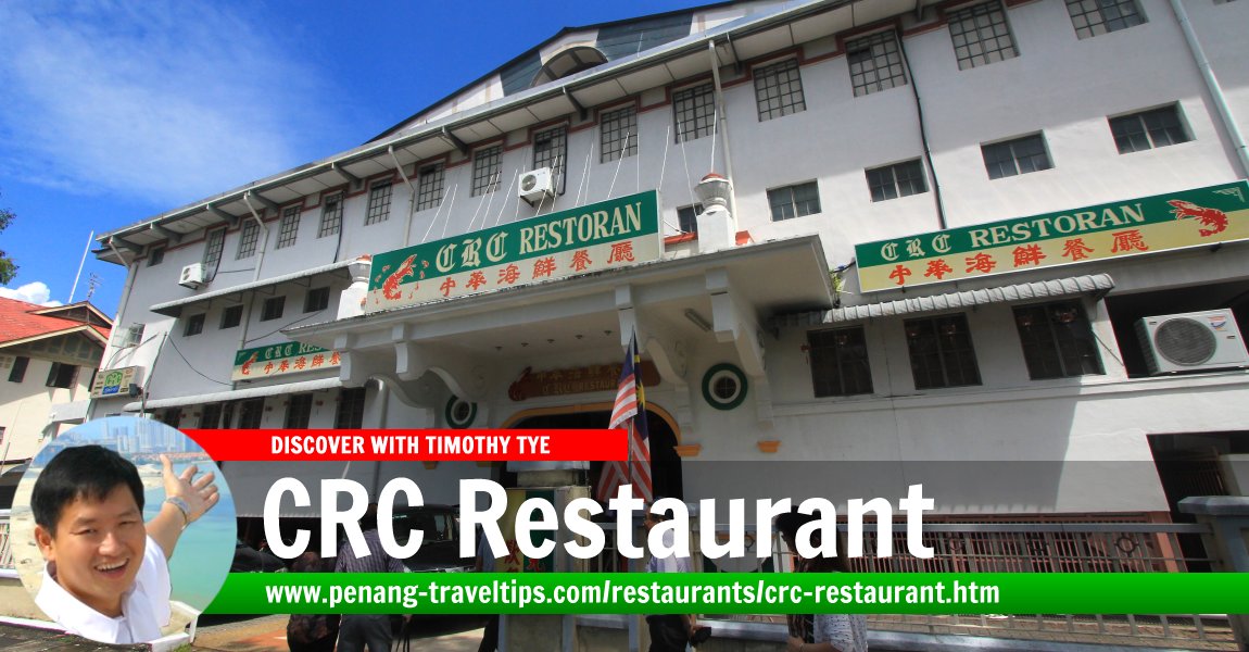 CRC Restaurant, George Town, Penang