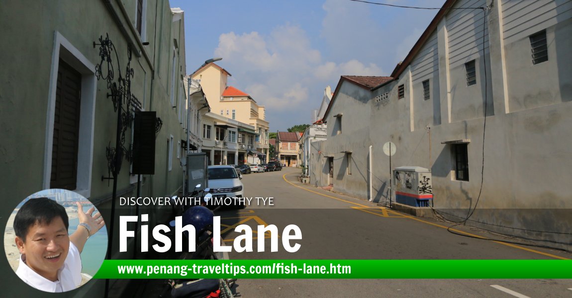 Fish Lane (Lorong Ikan), George Town, Penang