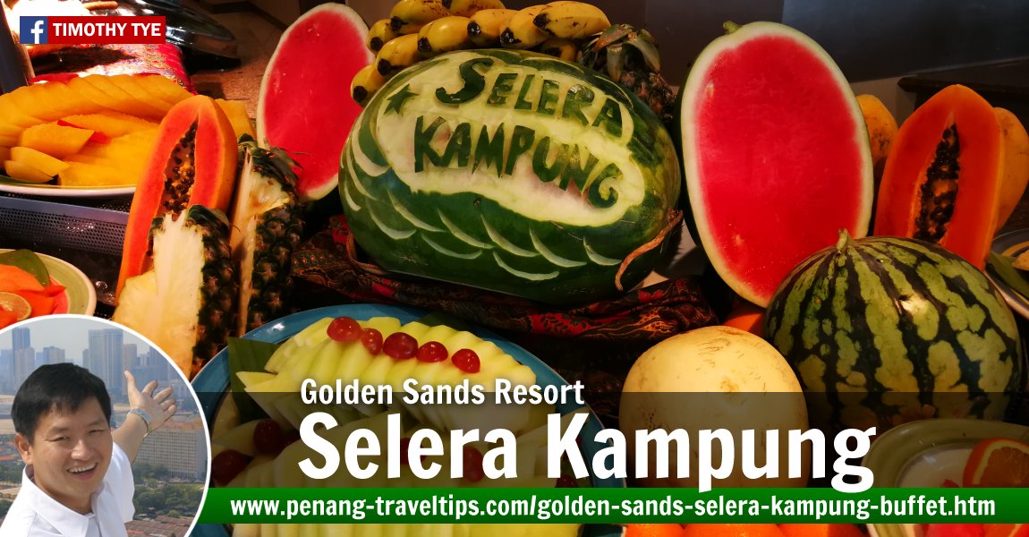 Selera Kampung Buffet Dinner at Golden Sands Resort by Shangri-La