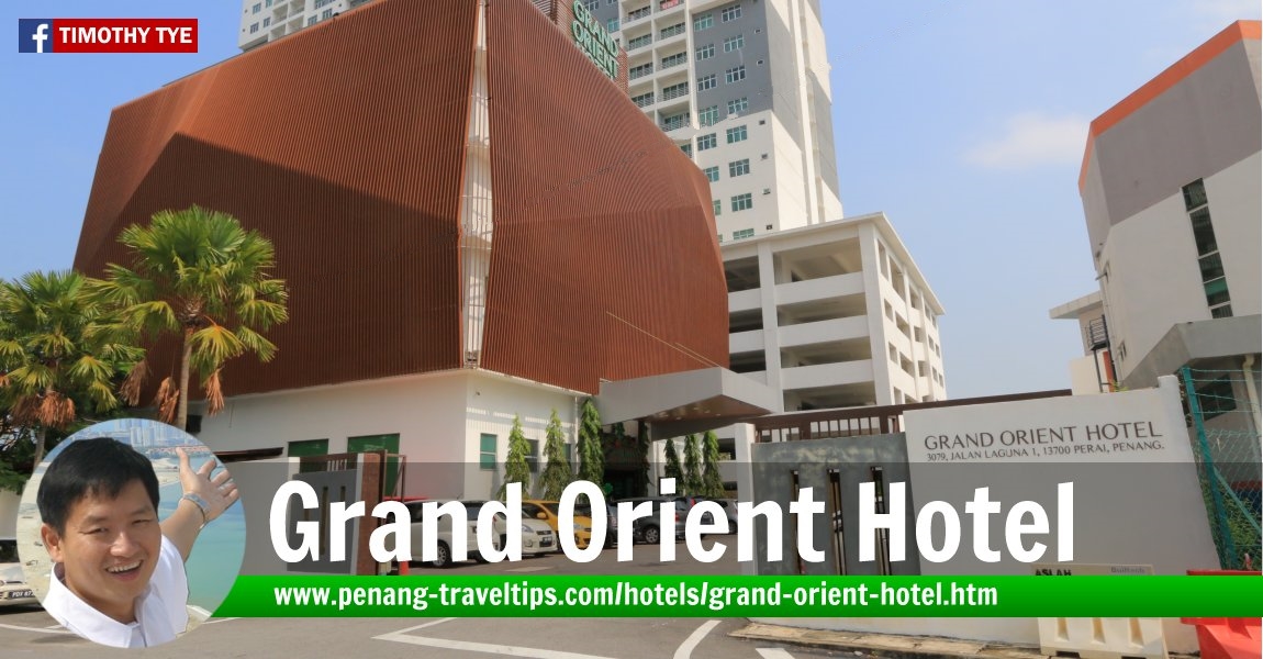 Grand Orient Hotel, Prai, Penang