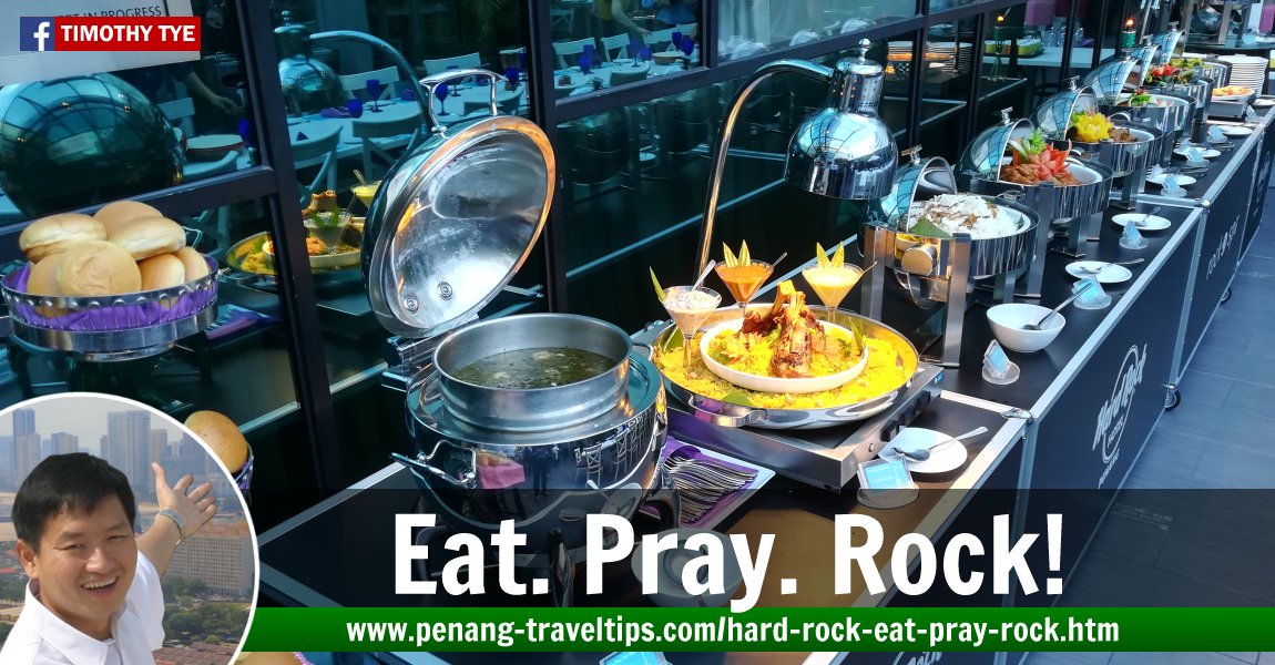 Eat, Pray, Rock @ Hard Rock Hotel Penang