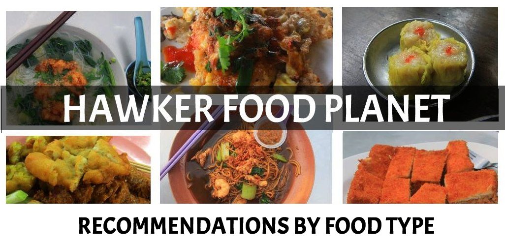 Hawker Food Planet Recommendations By Food Type