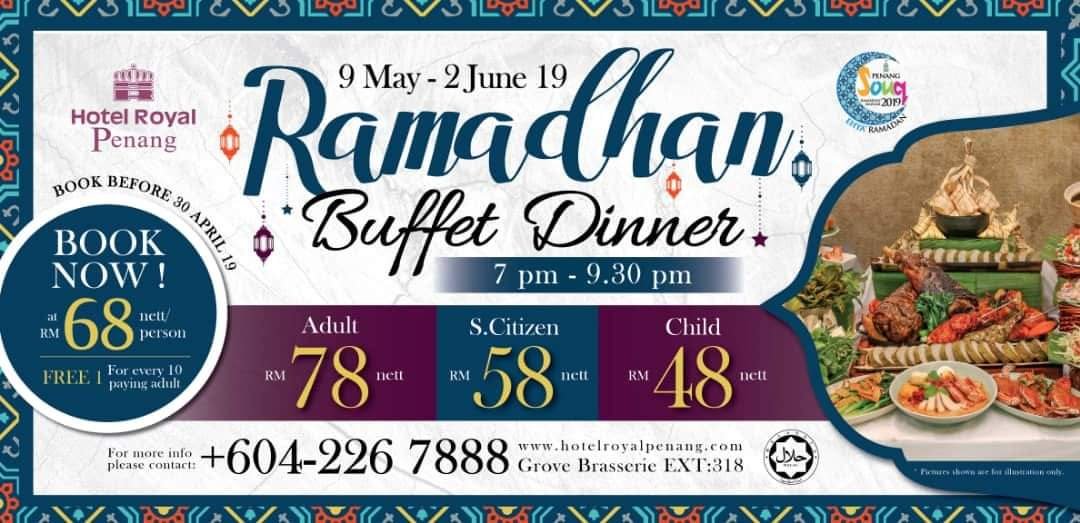 Ramadhan Buffet Dinner @ Hotel Royal Penang