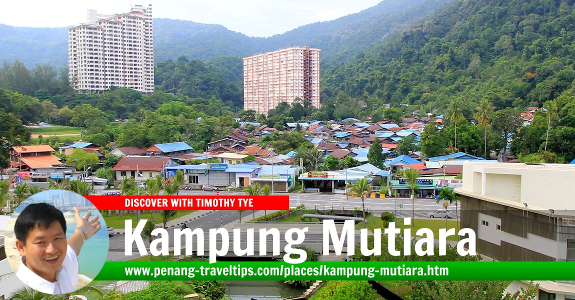 Kampung Mutiara, Batu Ferringhi