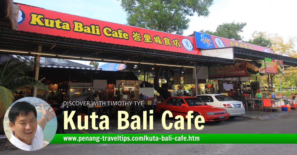 Kuta Bali Cafe, Paya Terubong, Penang