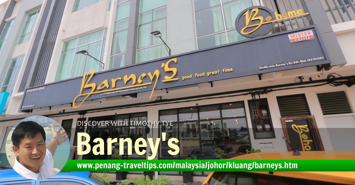 Barney's, Kluang, Johor