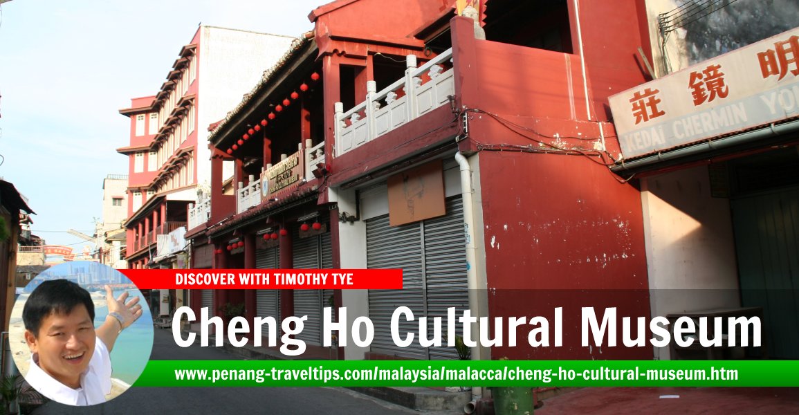 Cheng Ho Cultural Museum, Malacca