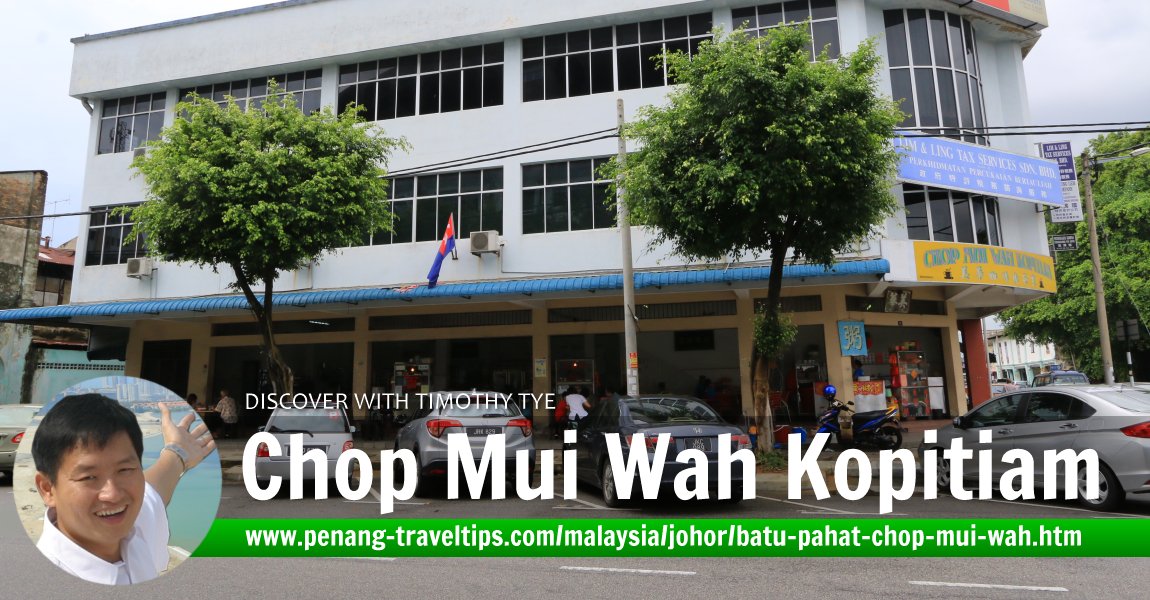 Chop Mui Wah Kopitiam, Batu Pahat