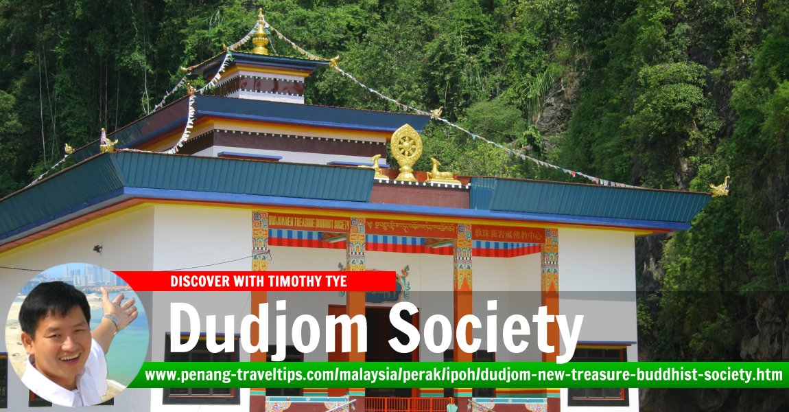 Dudjom New Treasure Buddhist Society, Ipoh, Perak