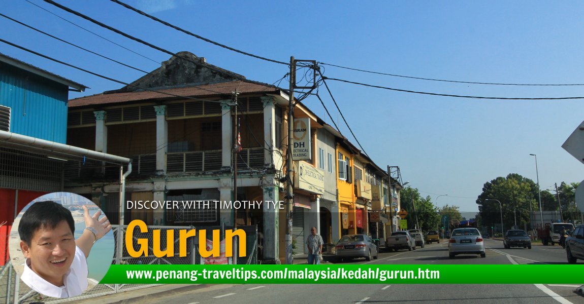 Gurun Travel Tips