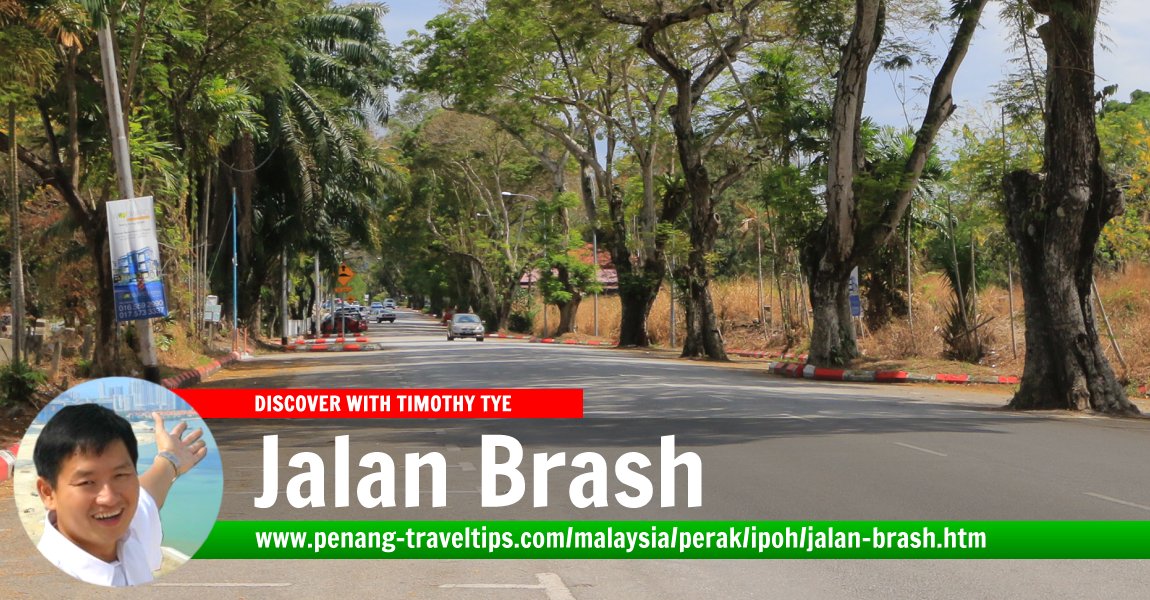 Jalan Brash, Ipoh