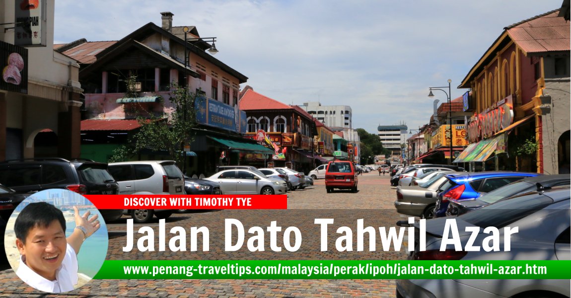 Jalan Dato Tahwil Azar, Ipoh