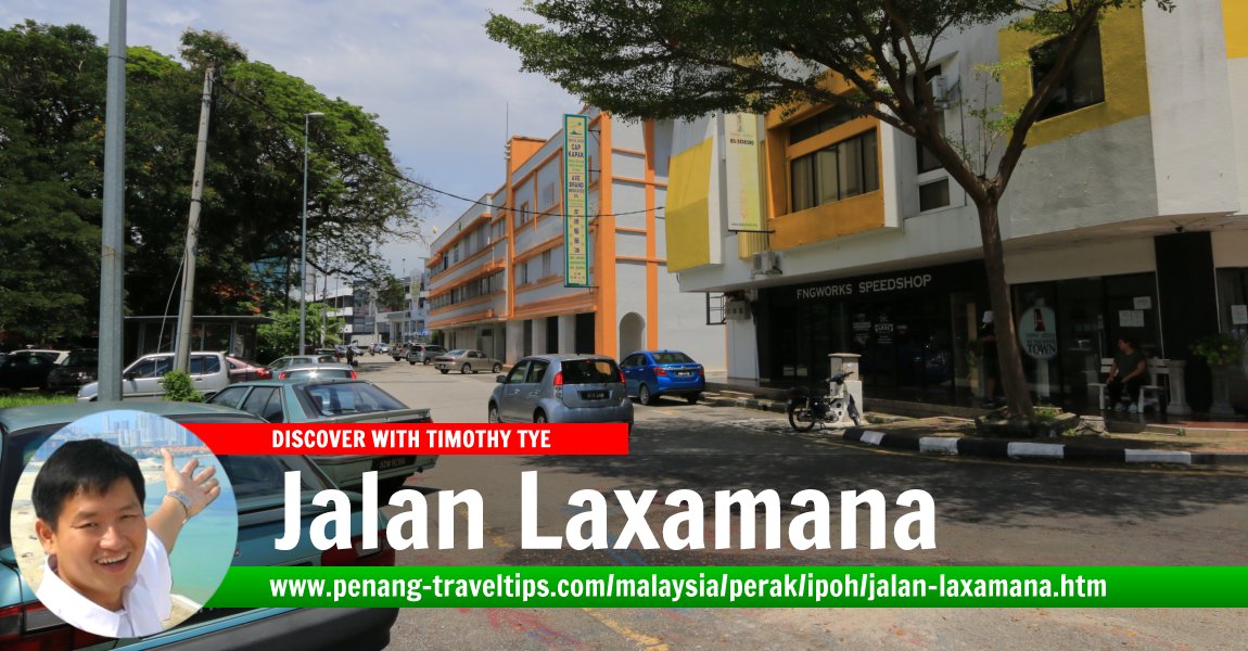 Jalan Laxamana, Ipoh