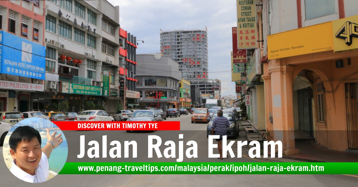 Jalan Raja Ekram, Ipoh