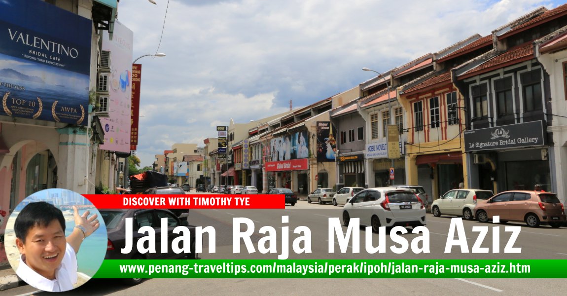 Jalan Raja Musa Aziz, Ipoh