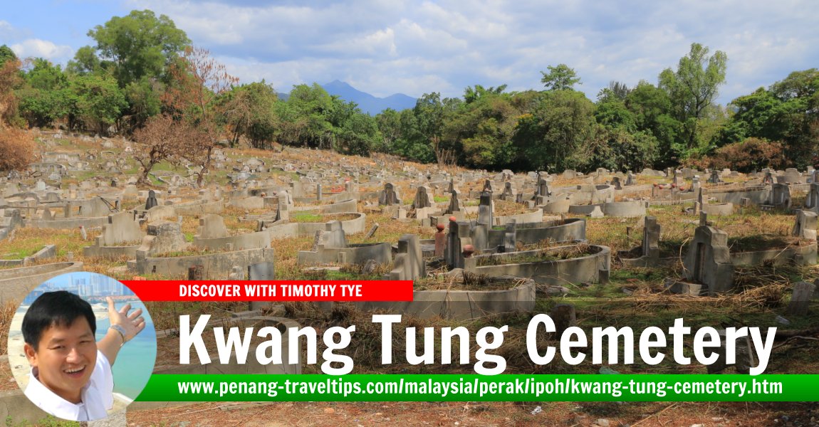 Kwang Tung Cemetery, Ipoh
