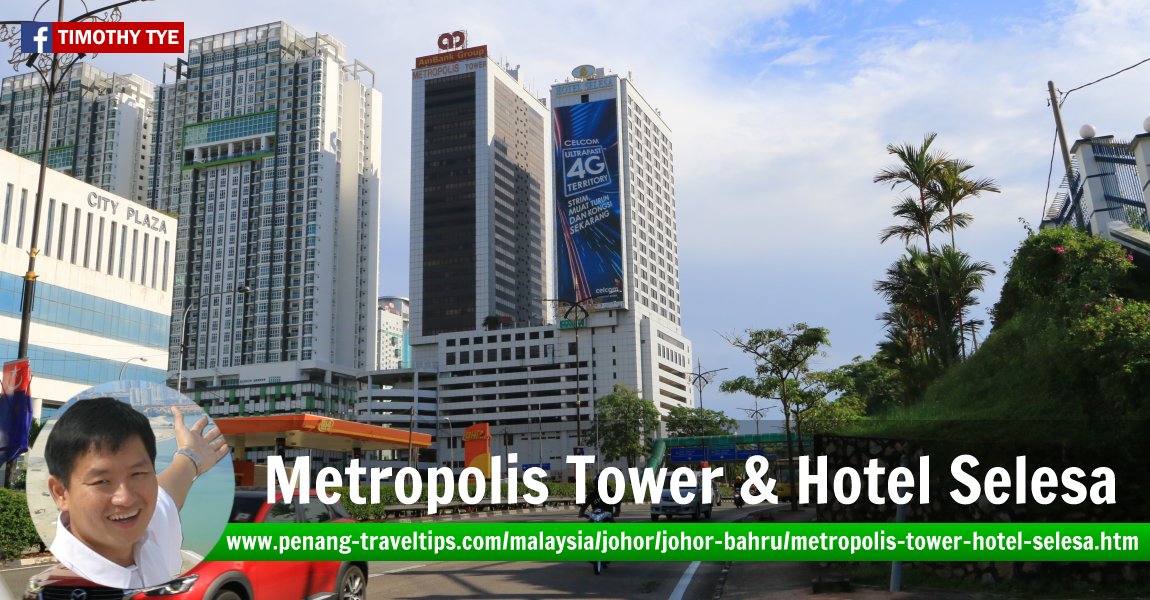 Metropolis Tower and Hotel Selesa, Johor Bahru