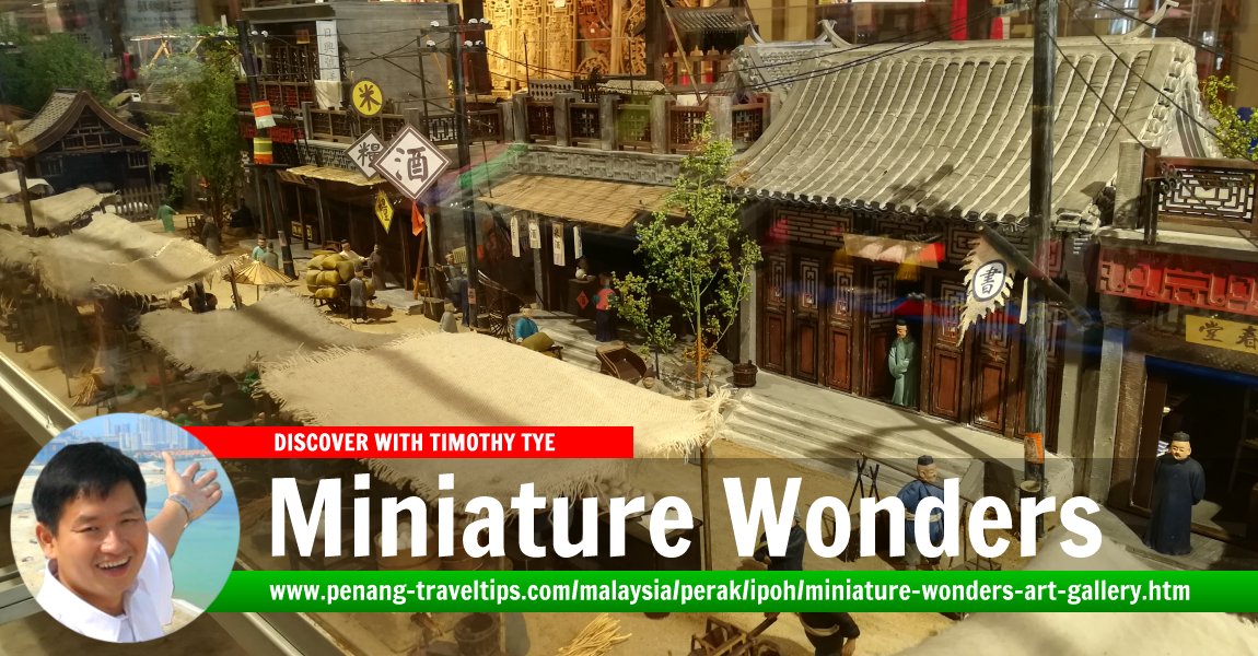 Miniature Wonders Art Gallery, Ipoh