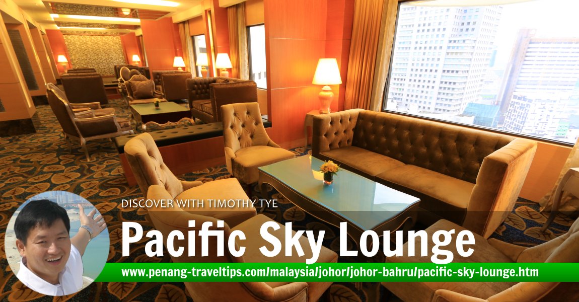 Pacific Sky Lounge, The Puteri Pacific Hotel Johor Bahru